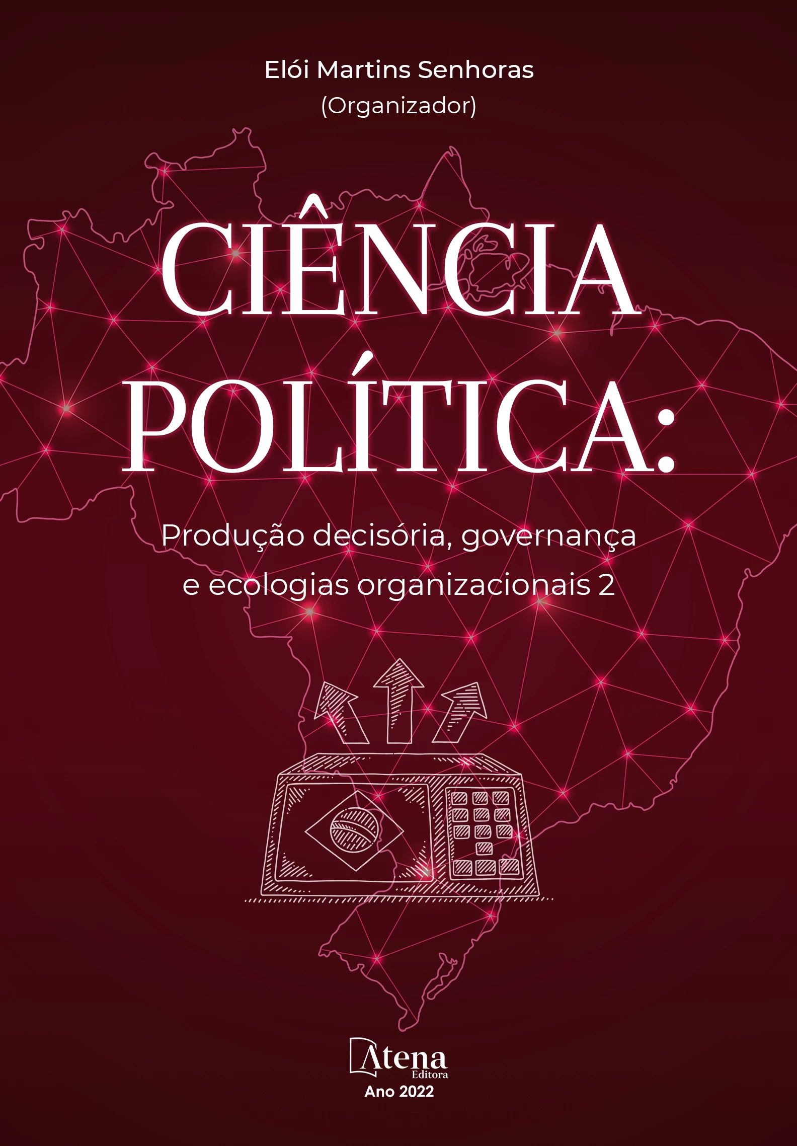 capa do ebook Ciência política: Produção decisória, governança e ecologias organizacionais 2
