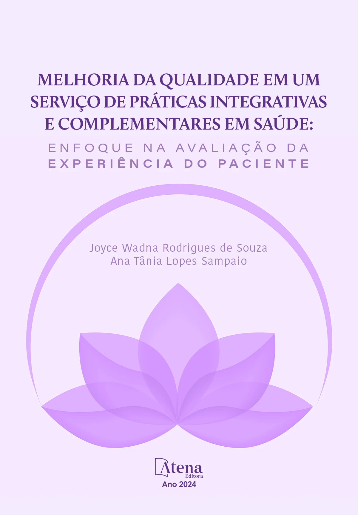capa do ebook Melhoria da qualidade em um serviço de práticas integrativas e complementares em saúde: enfoque na avaliação da experiência do paciente