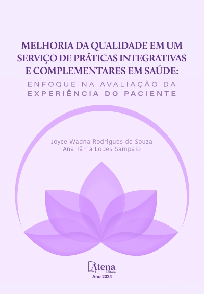 Melhoria da qualidade em um serviço de práticas integrativas e complementares em saúde: enfoque na avaliação da experiência do paciente