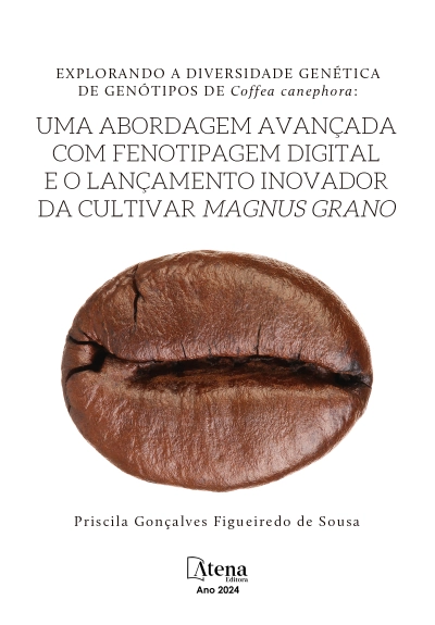 Explorando a diversidade genética de genótipos de Coffea canephora: uma abordagem avançada com fenotipagem digital e o lançamento inovador da cultivar Magnus Grano