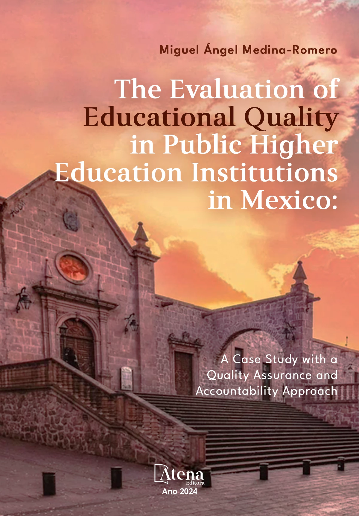 capa do ebook The evaluation of educational quality in public higher education institutions in Mexico: a case study with a quality assurance and accountability approach