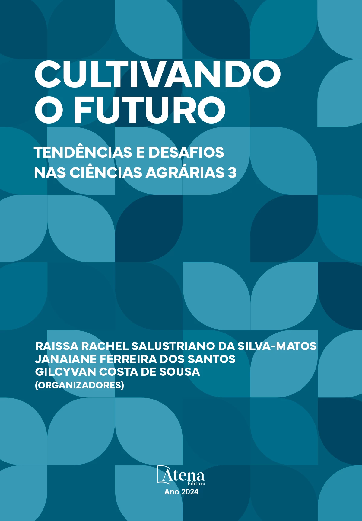 capa do ebook Cultivando o futuro: tendências e desafios nas ciências agrárias 3