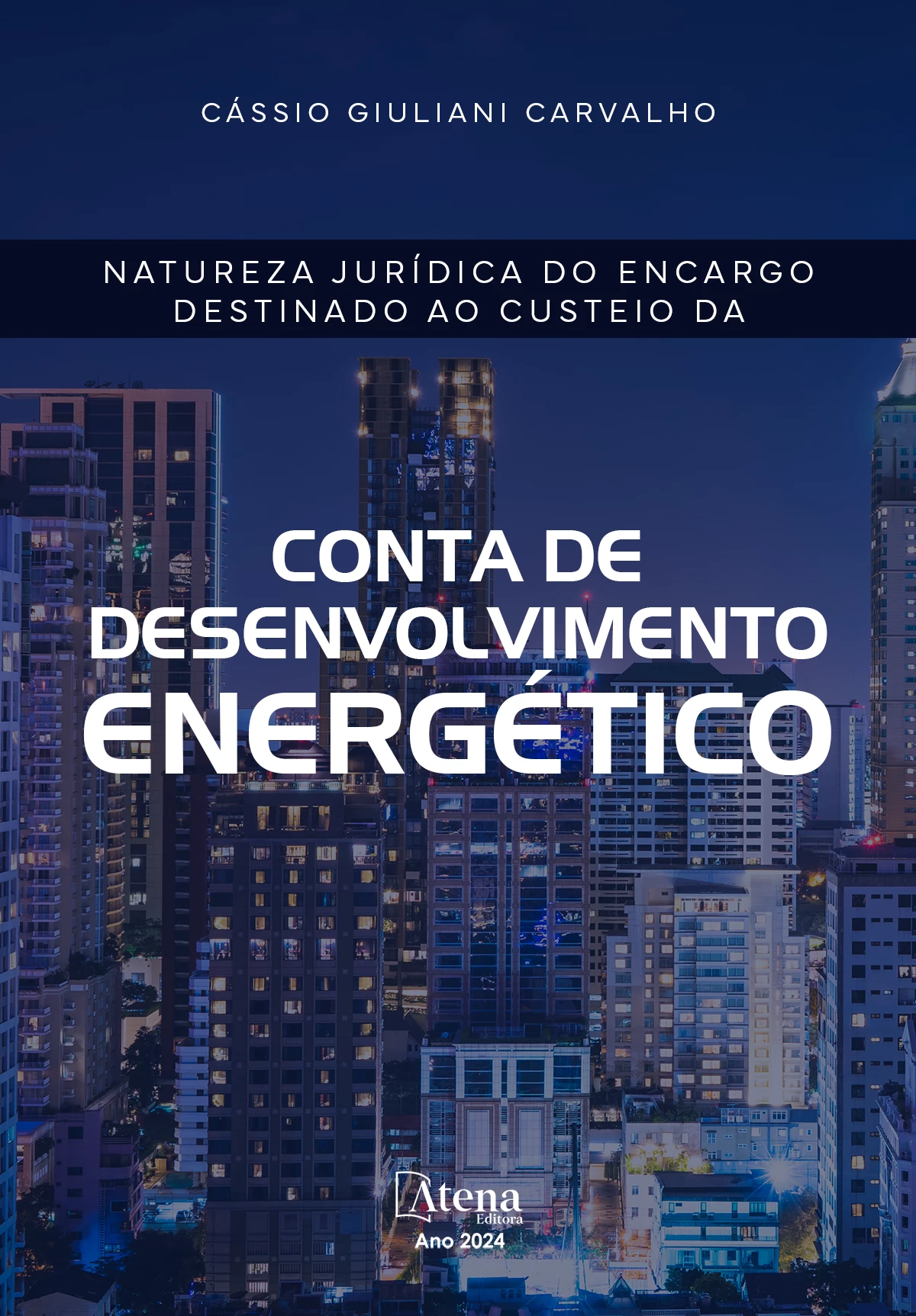 capa do ebook Natureza jurídica do encargo destinado ao custeio da conta de desenvolvimento energético