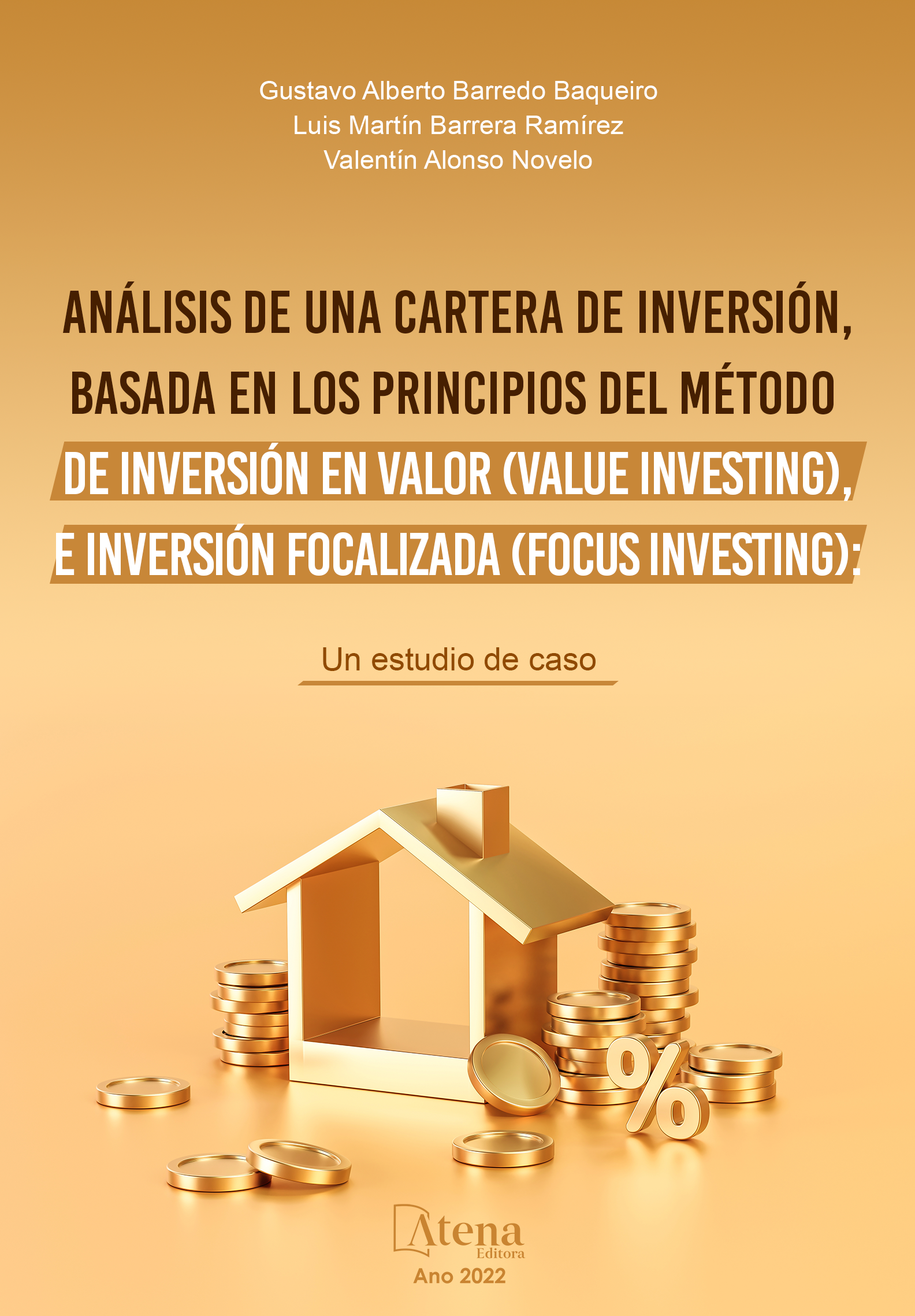Análisis de una cartera de inversión, basada en los princípios del método de inversión en valor (value investing), e inversión focalizada (focus investing): un estudio de caso