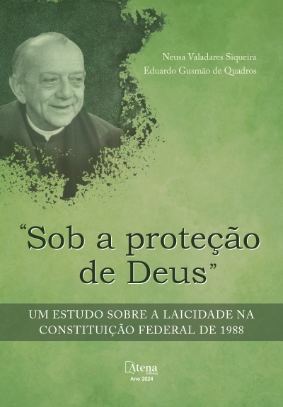 “SOB A PROTECÃO DE DEUS”: UM ESTUDO SOBRE A LAICIDADE NA CONSTITUIÇÃO FEDERAL DE 1988