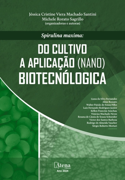 Spirulina maxima: do cultivo a aplicação (nano) biotecnólogica