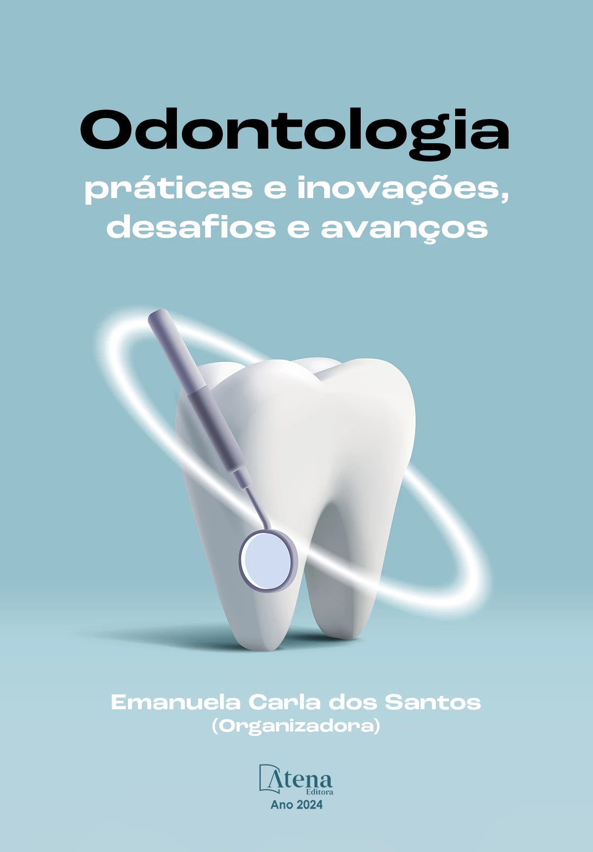 capa do ebook Odontologia: práticas e inovações, desafios e avanços