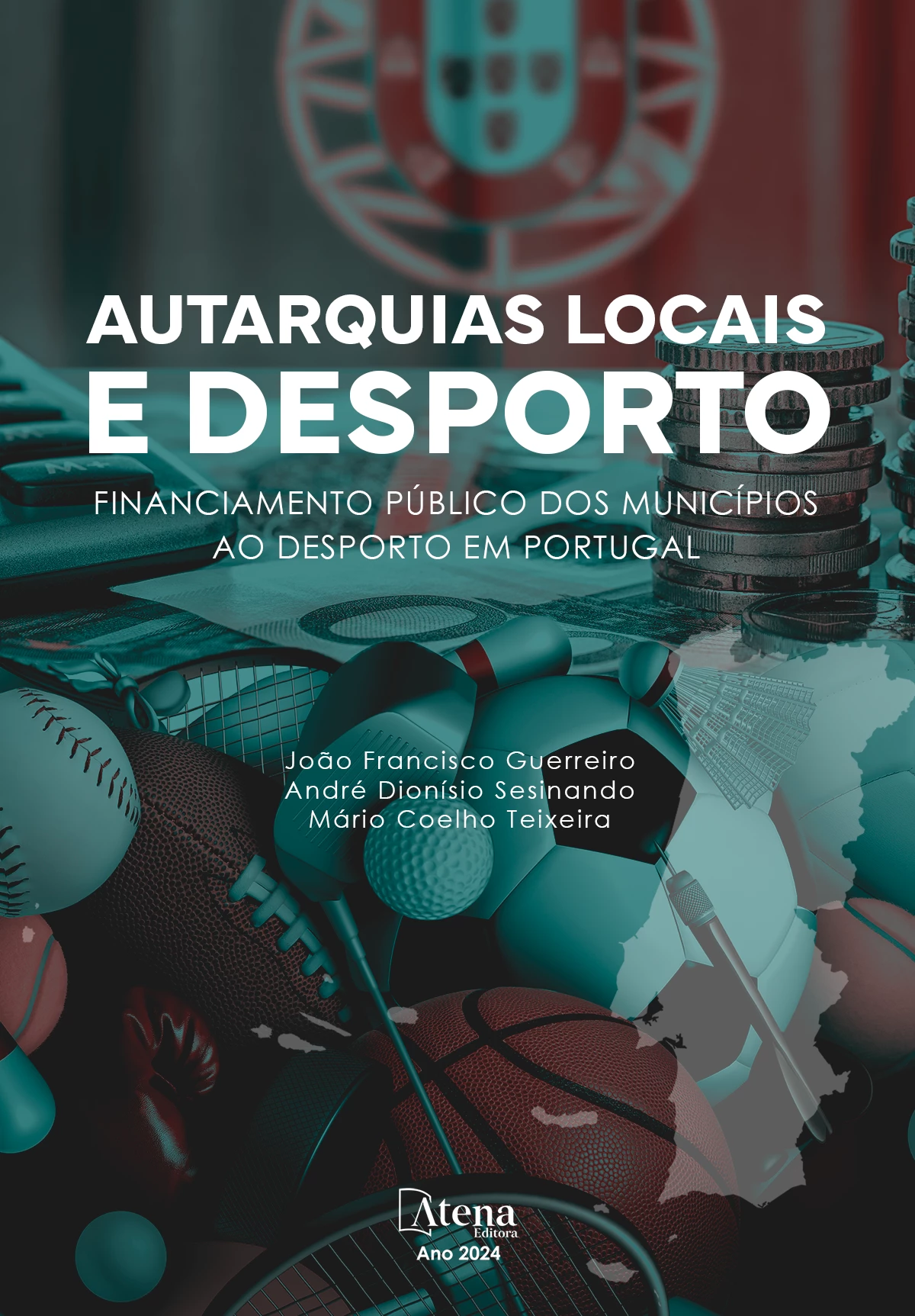 capa do ebook Autarquias Locais e Desporto: Financiamento público dos municípios ao Desporto em Portugal