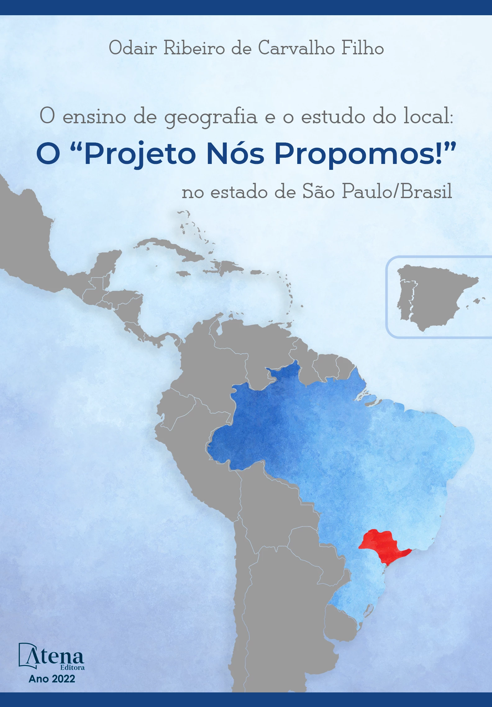 capa do ebook O ensino de geografia e o estudo do local: o “Projeto Nós Propomos!” no estado de São Paulo/Brasil