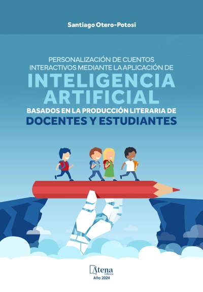 Personalización de cuentos interactivos mediante la aplicación de Inteligencia Artificial basados en la producción literaria de docentes y estudiantes