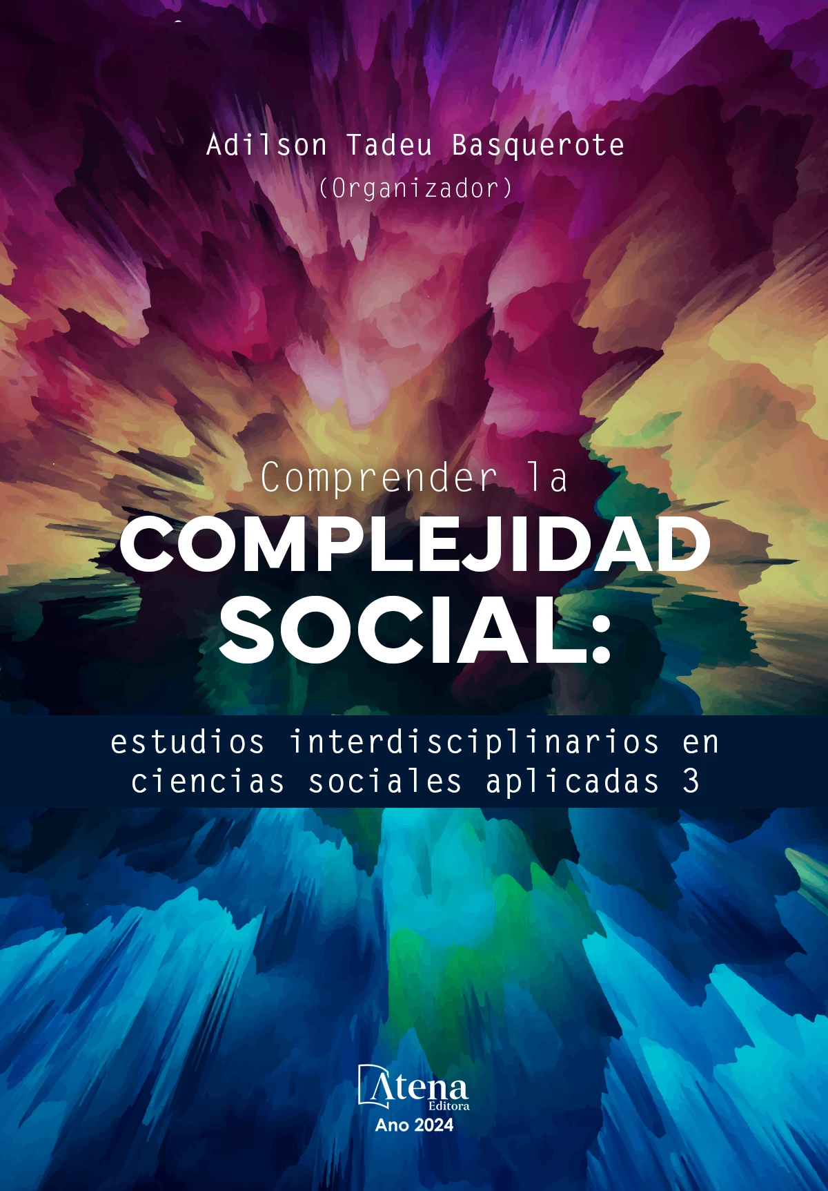 capa do ebook Comprender la complejidad social: estudios interdisciplinarios en ciencias sociales aplicadas 3
