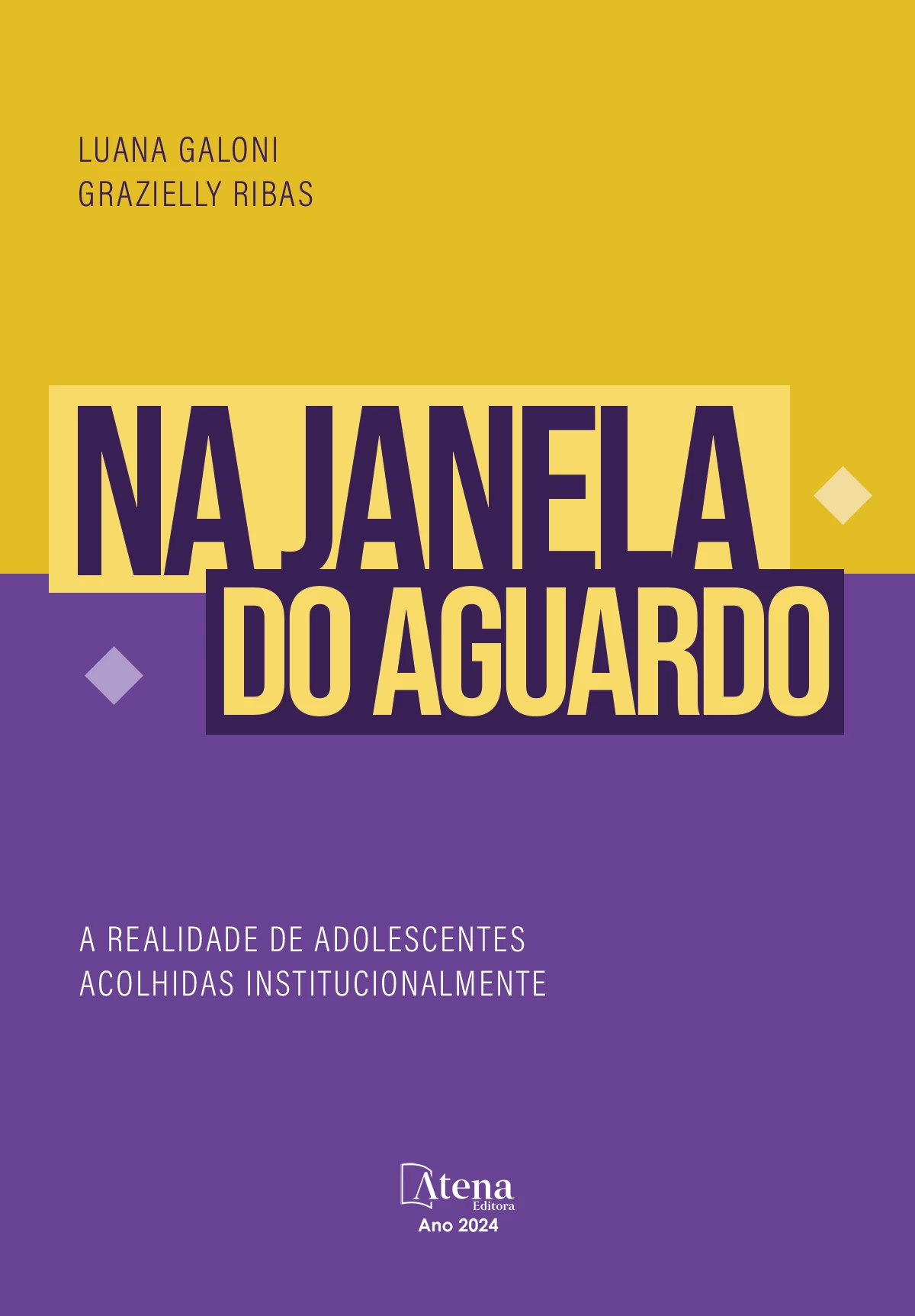 capa do ebook Na janela do aguardo: a realidade de adolescentes acolhidas institucionalmente