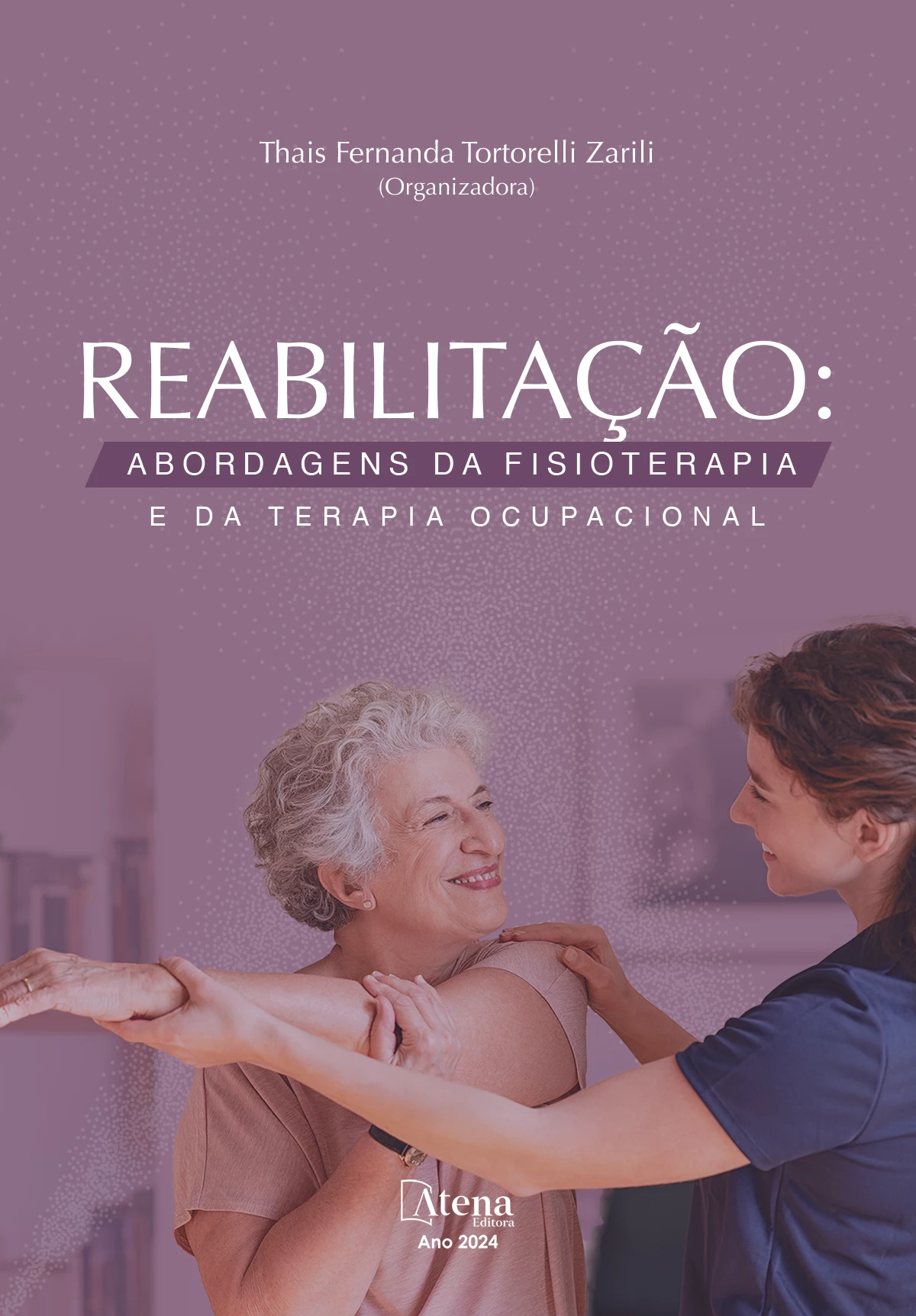 capa do ebook Reabilitação: abordagens da fisioterapia e da terapia ocupacional