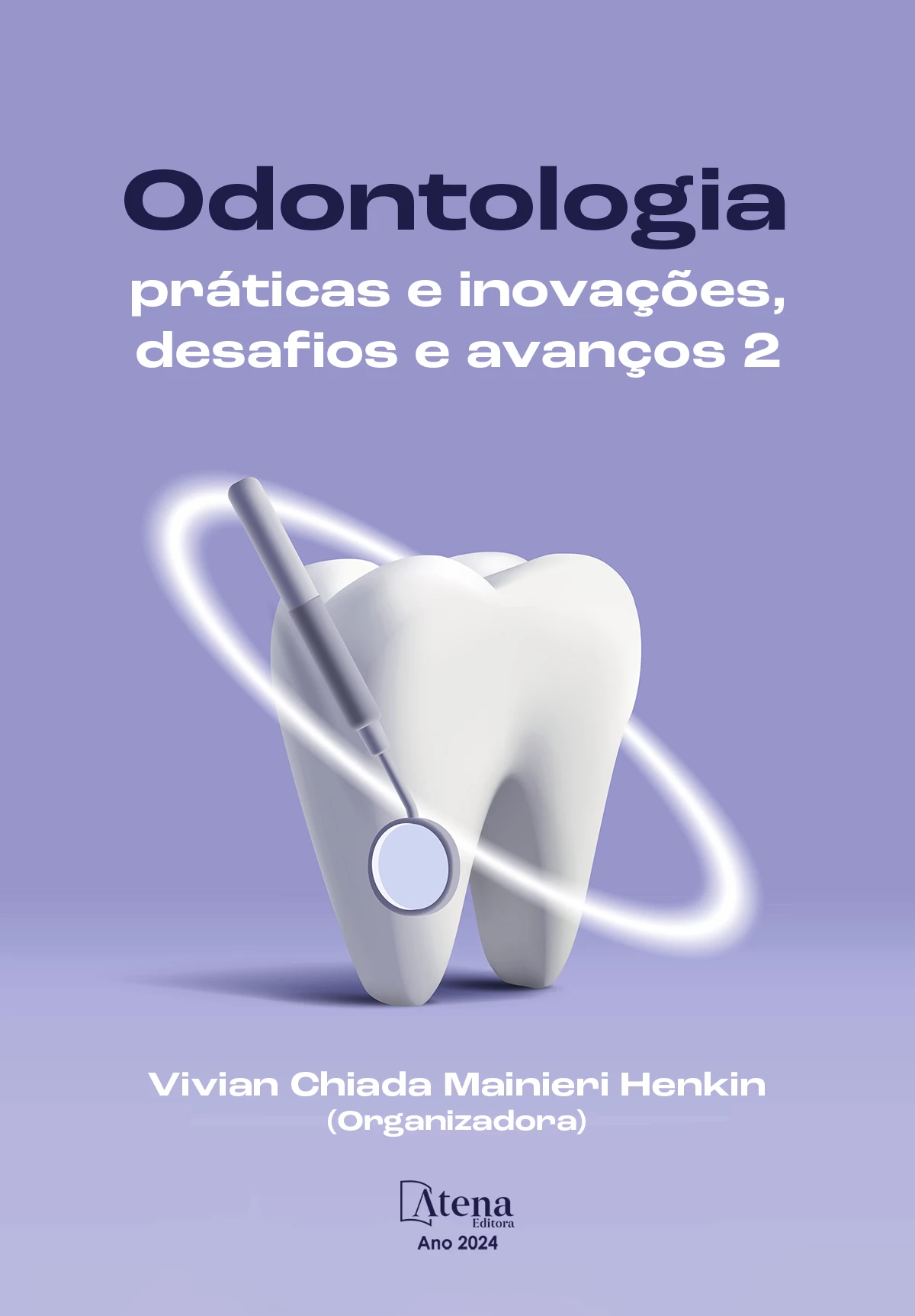 capa do ebook Odontologia: práticas e inovações, desafios e avanços 2