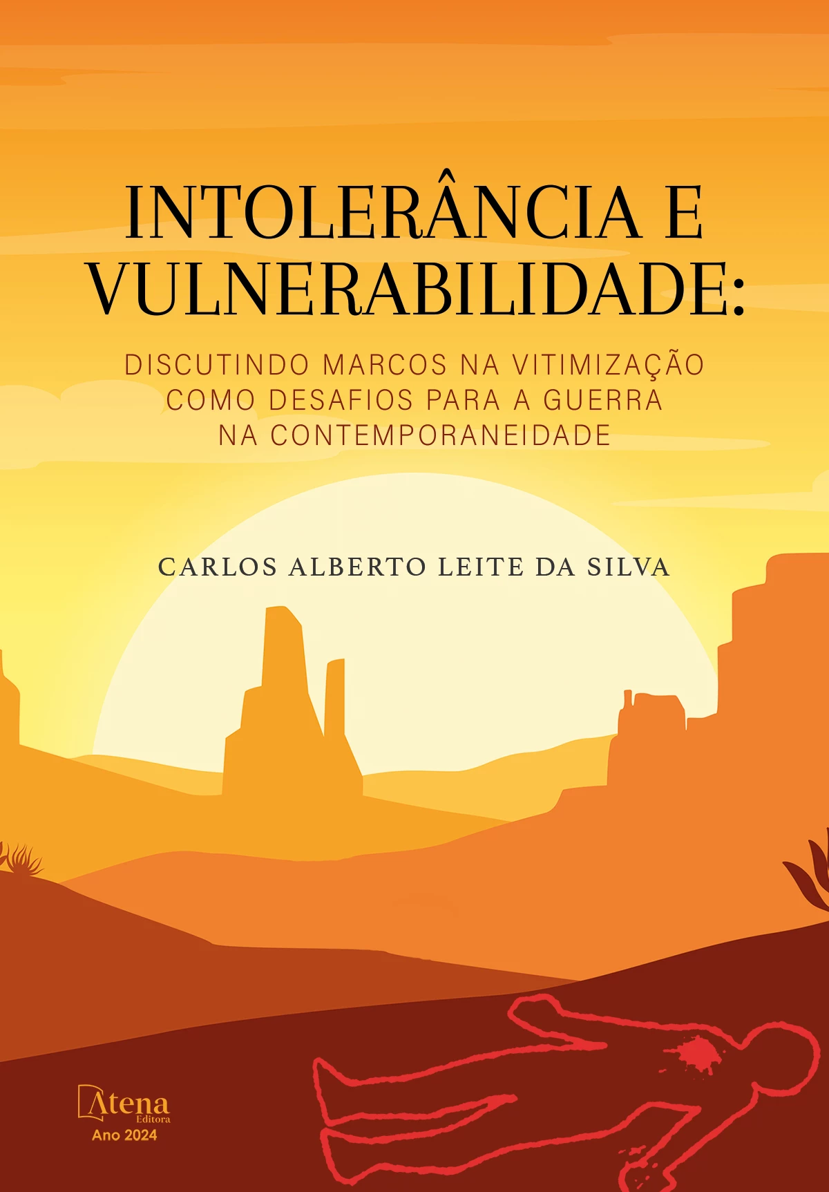 capa do ebook Intolerância e vulnerabilidade: discutindo marcos na vitimização como desafios para a guerra na contemporaneidade
