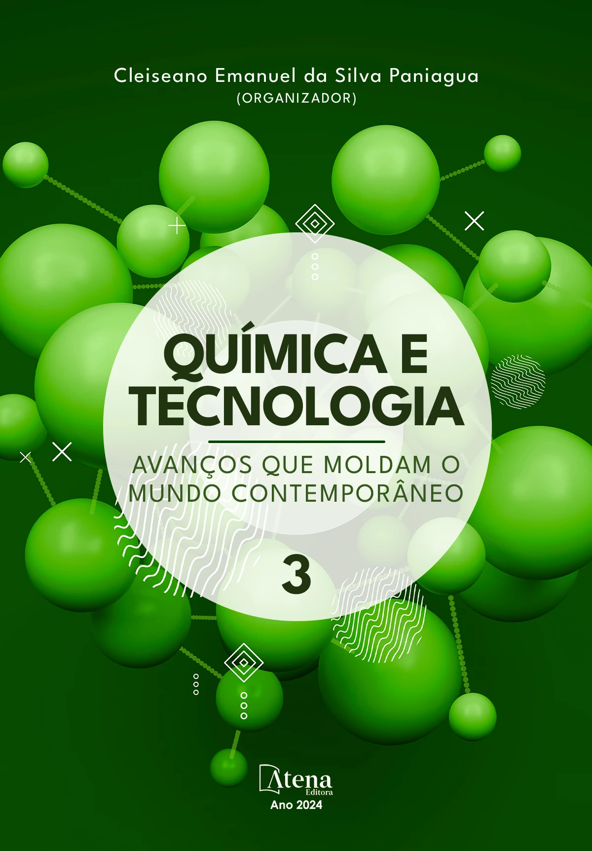 capa do ebook Química e tecnologia: avanços que moldam o mundo contemporâneo 3