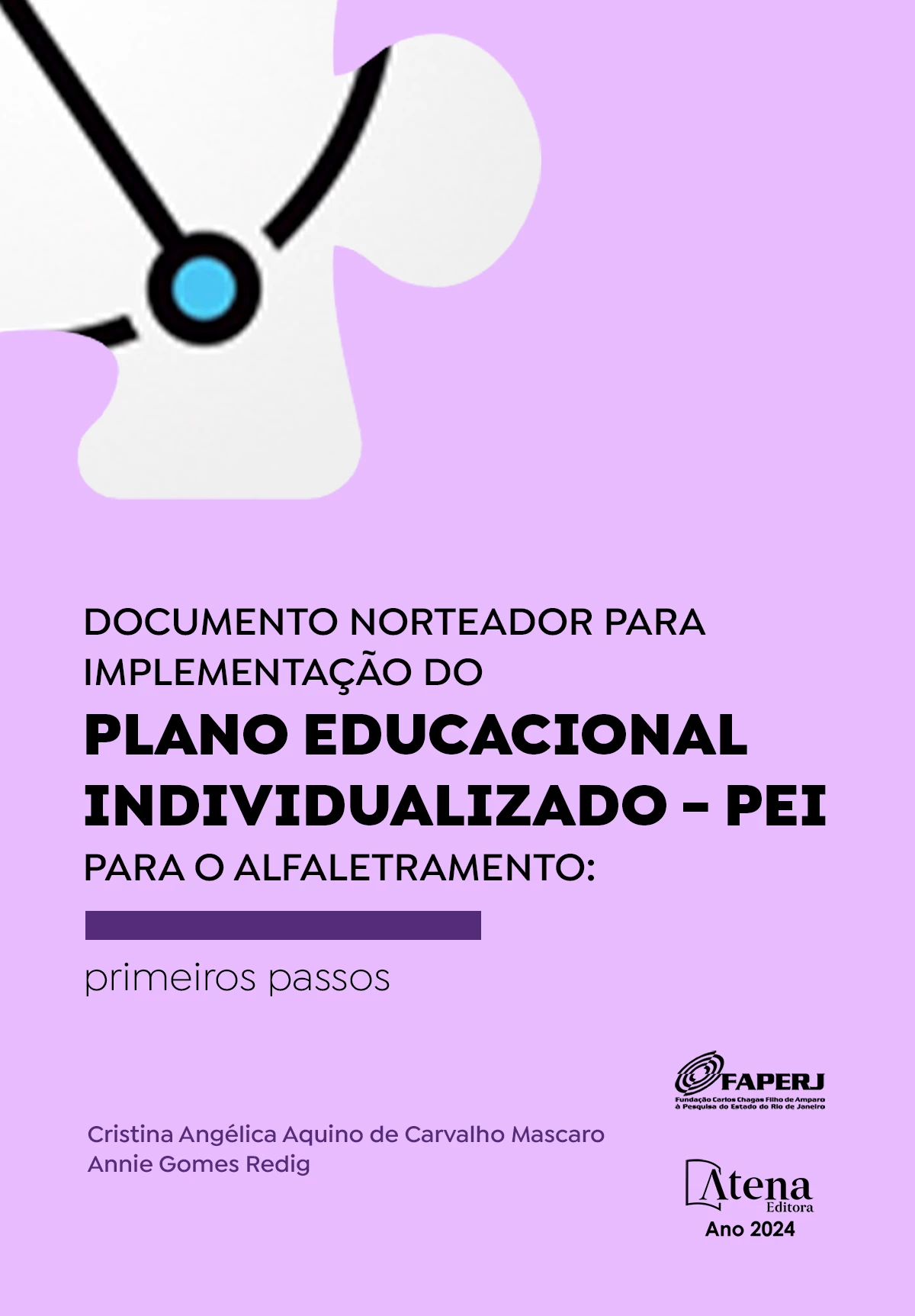 capa do ebook Documento norteador para implementação do Plano Educacional Individualizado - PEI para o alfaletramento: primeiros passos
