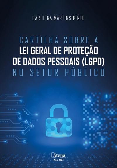 Cartilha sobre a Lei Geral de Proteção de Dados Pessoais (LGPD) no Setor Público