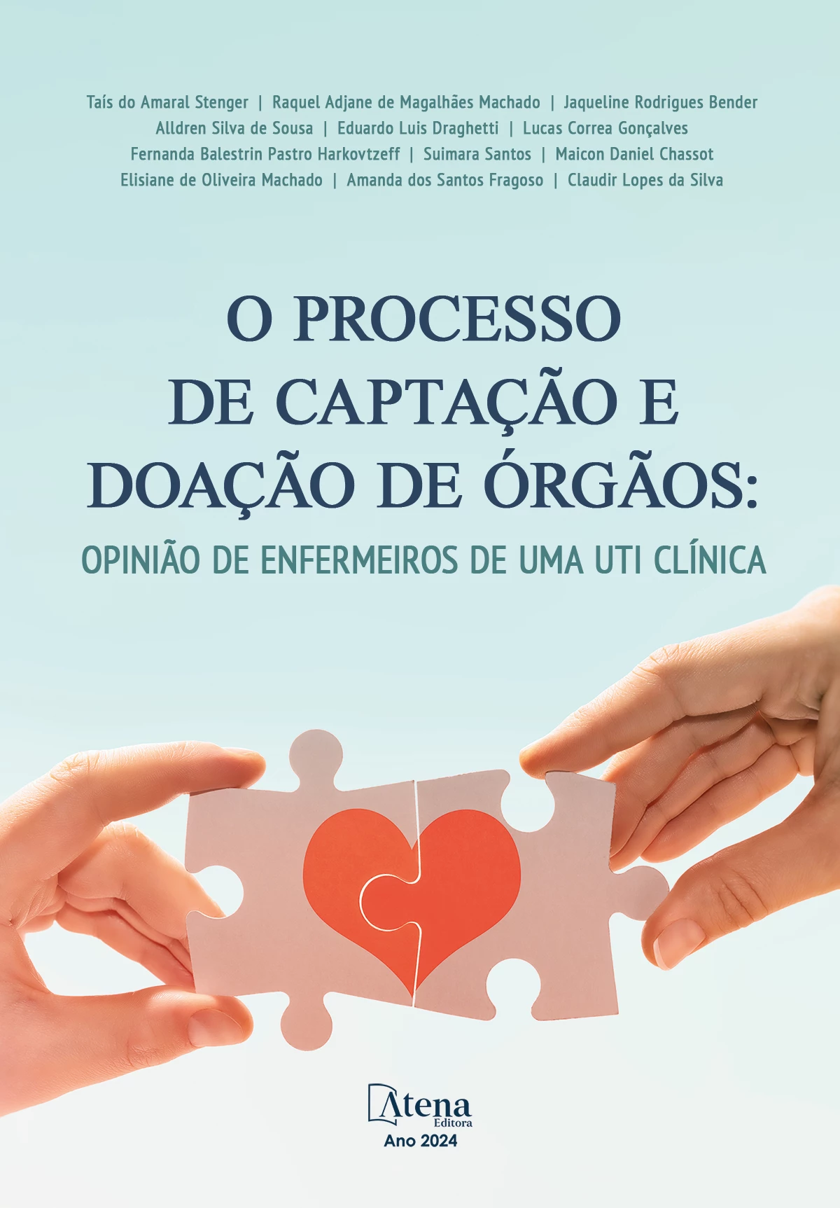 capa do ebook O processo de captação e doação de órgãos: opinião de enfermeiros de uma UTI clínica
