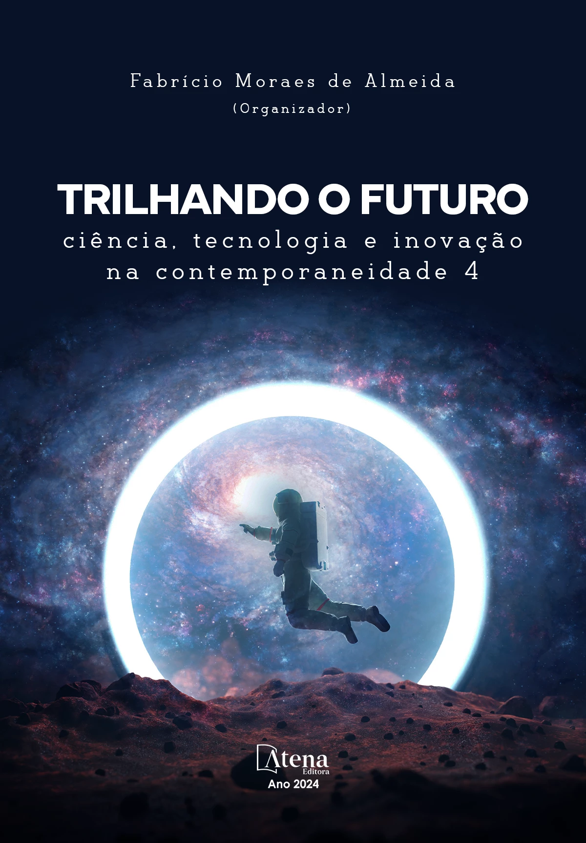 capa do ebook Trilhando o futuro: ciência, tecnologia e inovação na contemporaneidade 4