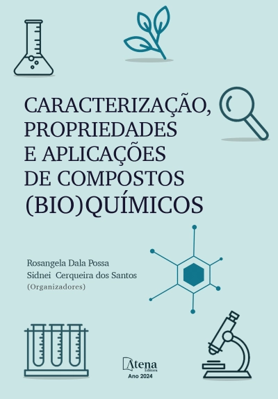 CARACTERIZAÇÃO, PROPRIEDADES E APLICAÇÕES DE COMPOSTOS (BIO)QUÍMICOS