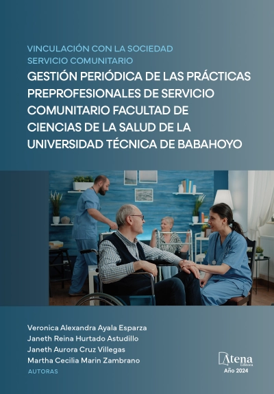 Vinculación con la sociedad servicio comunitario - Gestión periódica de las prácticas preprofesionales de servicio comunitario facultad de ciencias de la salud de la Universidad Técnica de Babahoyo
