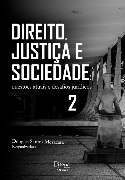 Direito, justiça e sociedade: questões atuais e desafios jurídicos 2