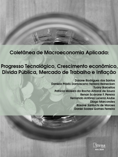 Coletânea de macroeconomia aplicada: progresso tecnológico, crescimento econômico, dívida pública, mercado de trabalho e inflação