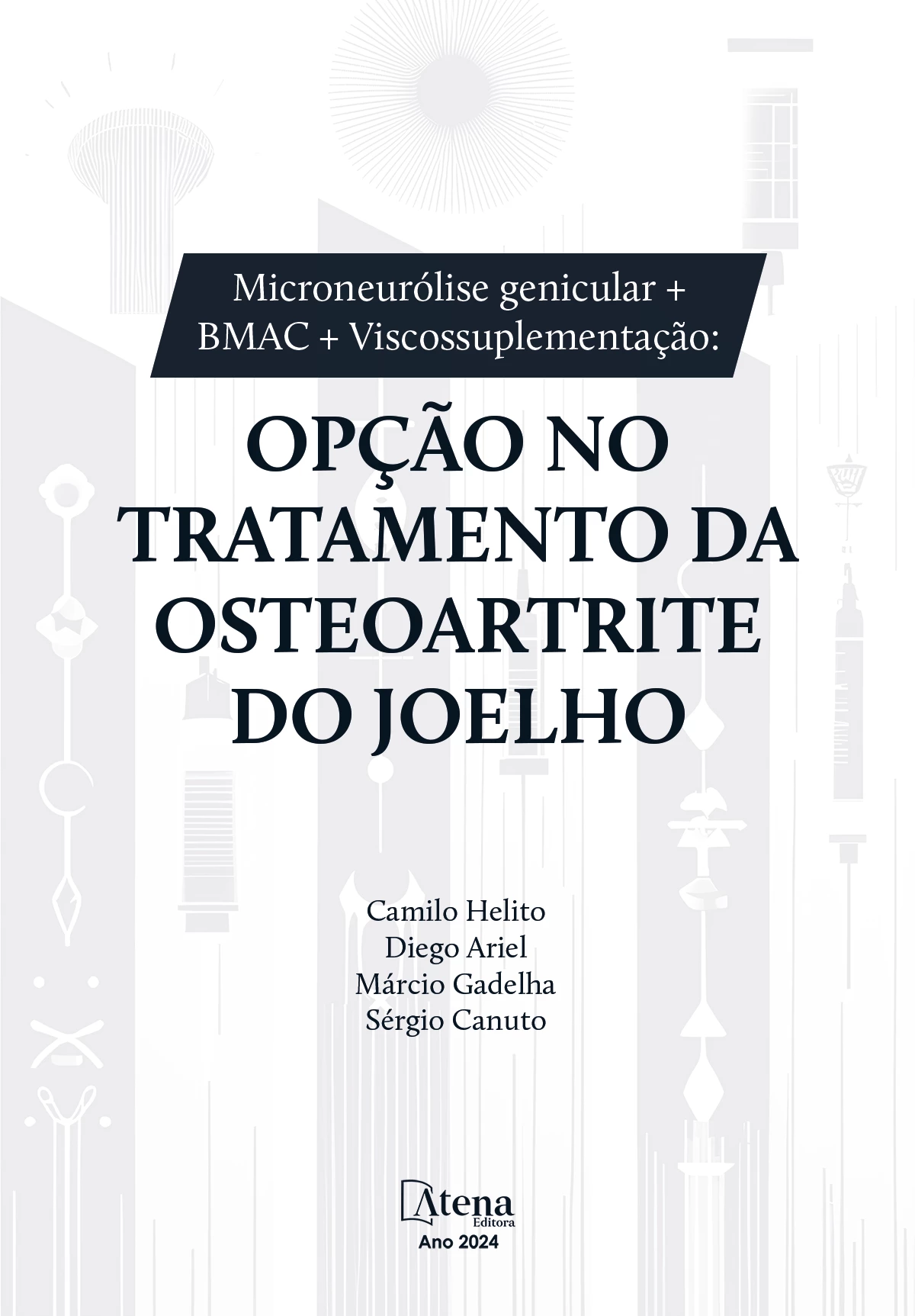 capa do ebook Microneurólise genicular + BMAC + Viscossuplementação: opção no tratamento da osteoartrite do joelho