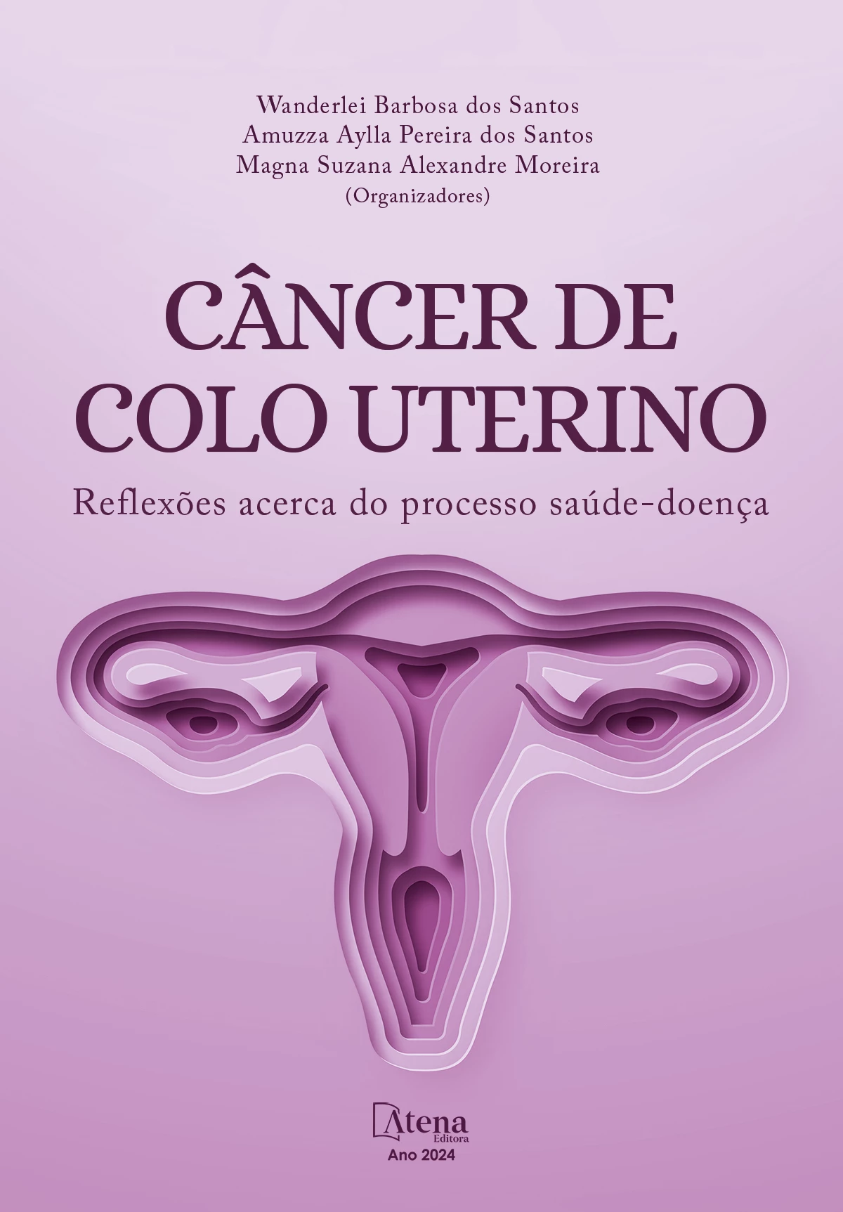 capa do ebook Câncer de colo uterino: reflexões acerca do processo saúde-doença
