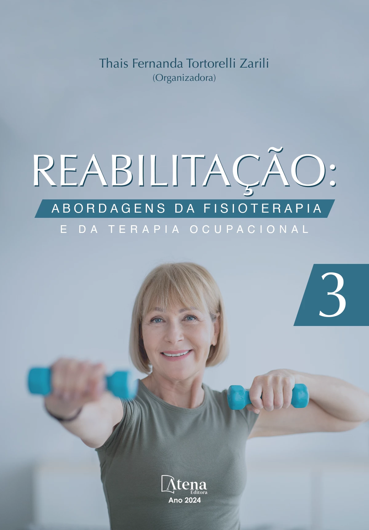 capa do ebook Reabilitação: abordagens da fisioterapia e da terapia ocupacional 3