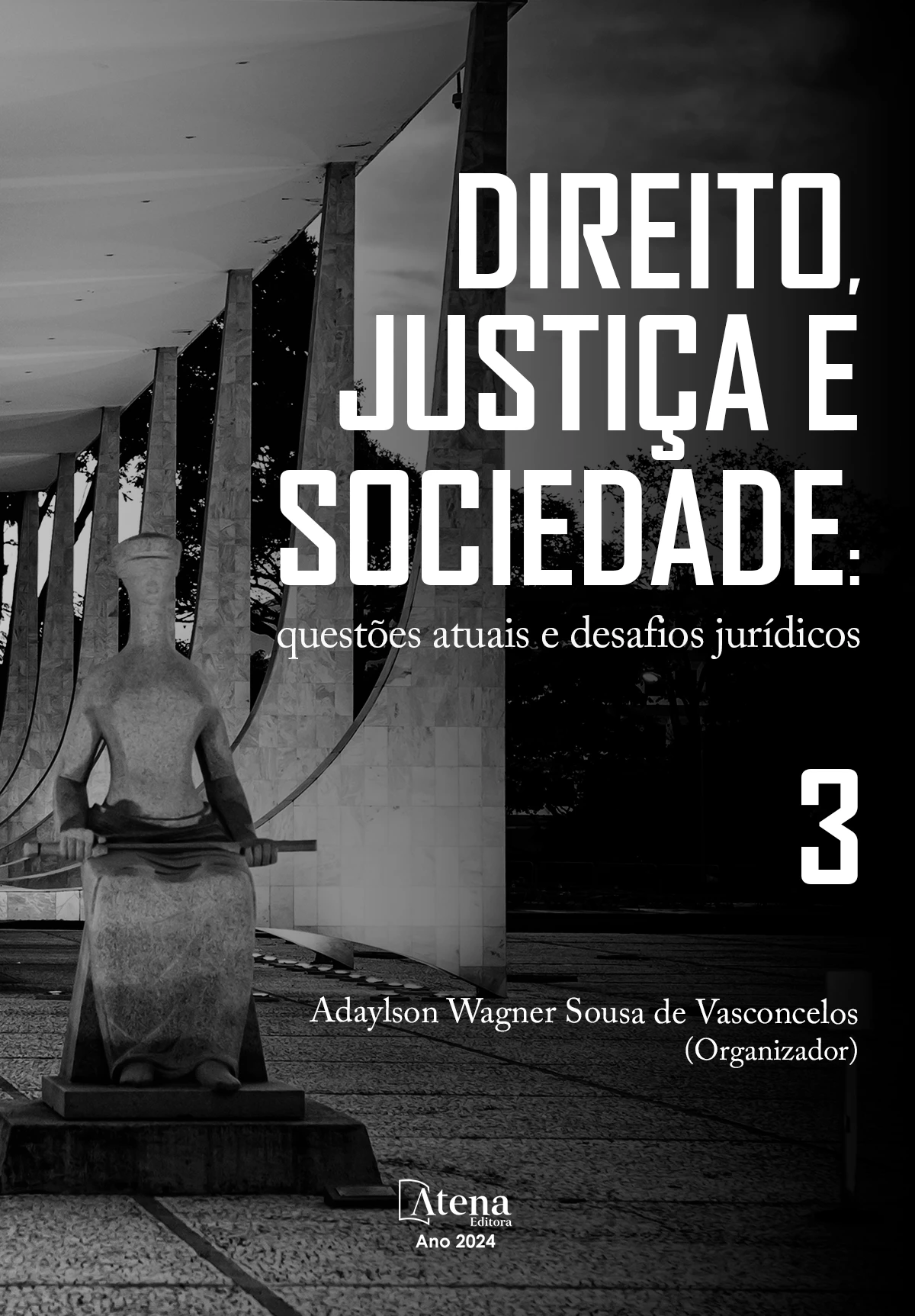 capa do ebook Direito, justiça e sociedade: questões atuais e desafios jurídicos 3