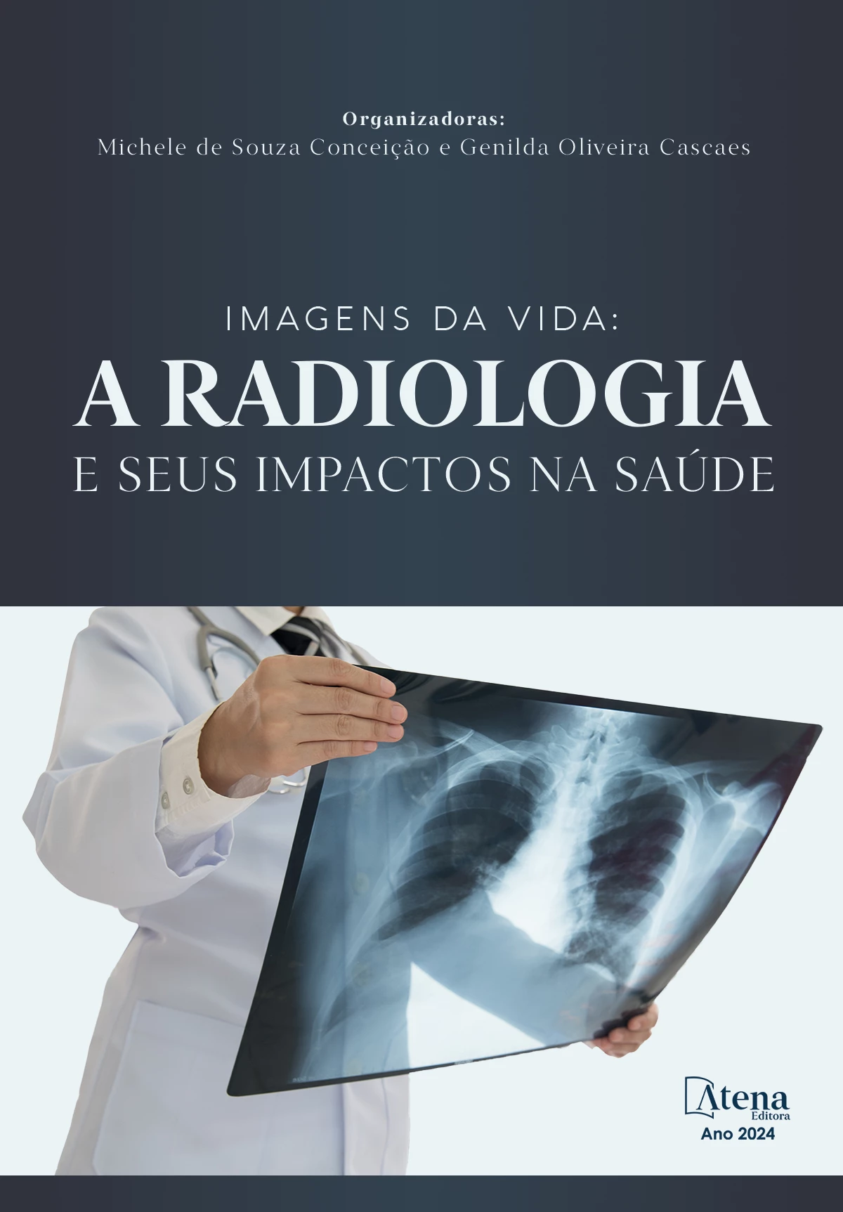 capa do ebook Imagens da vida: a radiologia e seus impactos na saúde