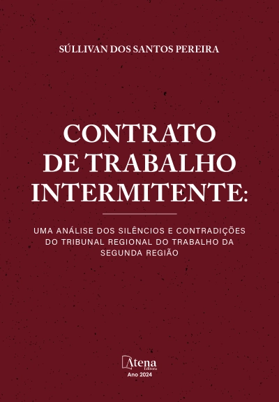 Contrato de trabalho intermitente: uma análise dos silêncios e contradições do Tribunal Regional do Trabalho da Segunda Região
