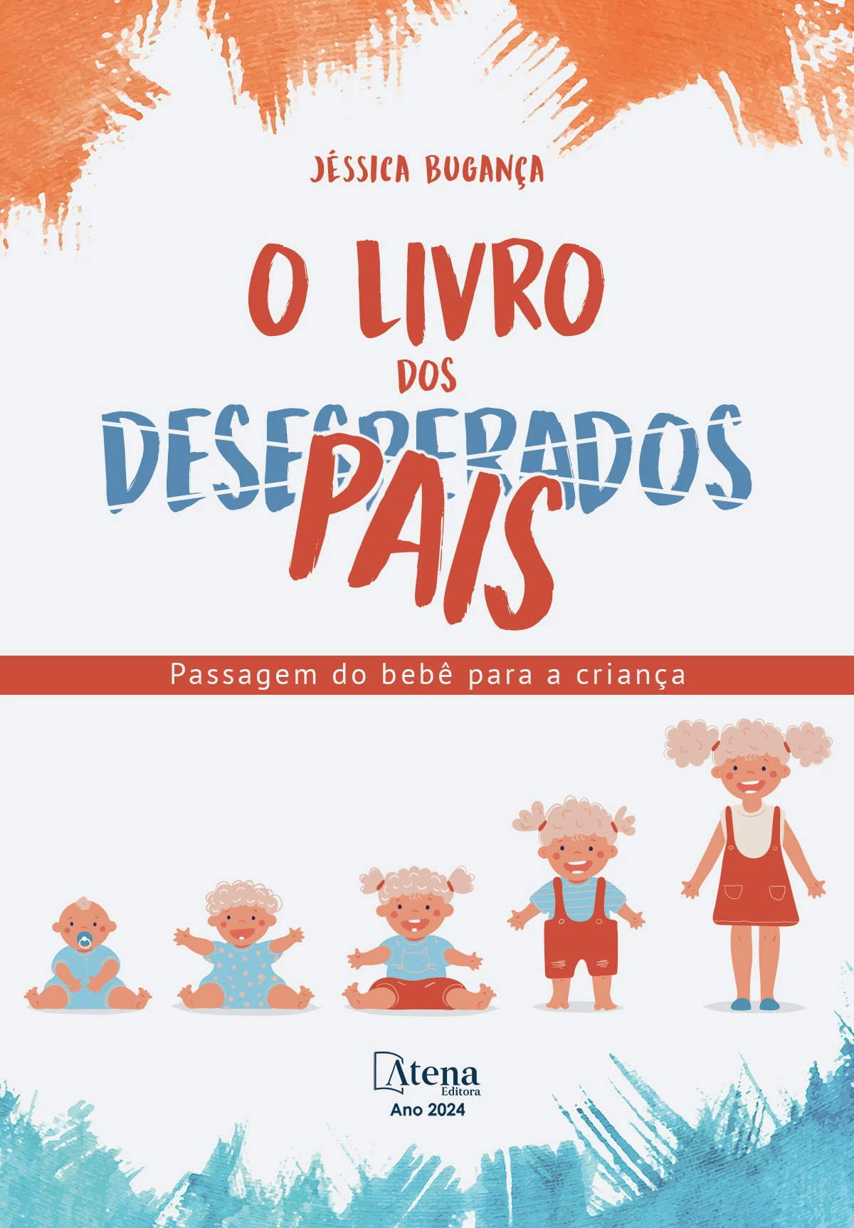 capa do ebook O livro dos desesperados (pais): passagem do bebê para a criança