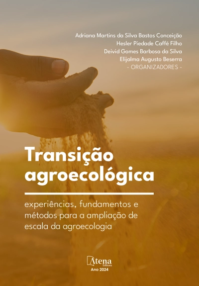 Transição agroecológica: experiências, fundamentos e métodos para a ampliação de escala da agroecologia