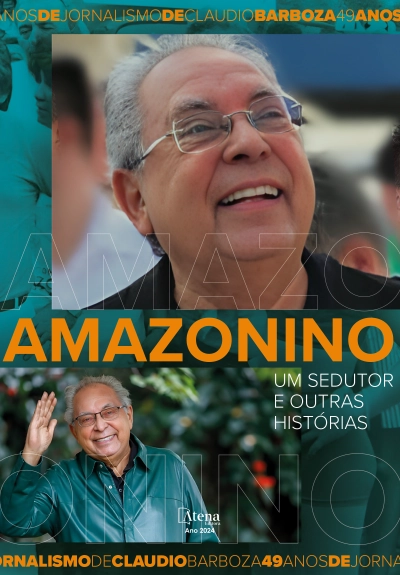 Amazonino: um sedutor e outras histórias - 49 anos de jornalismo de Claudio Barboza