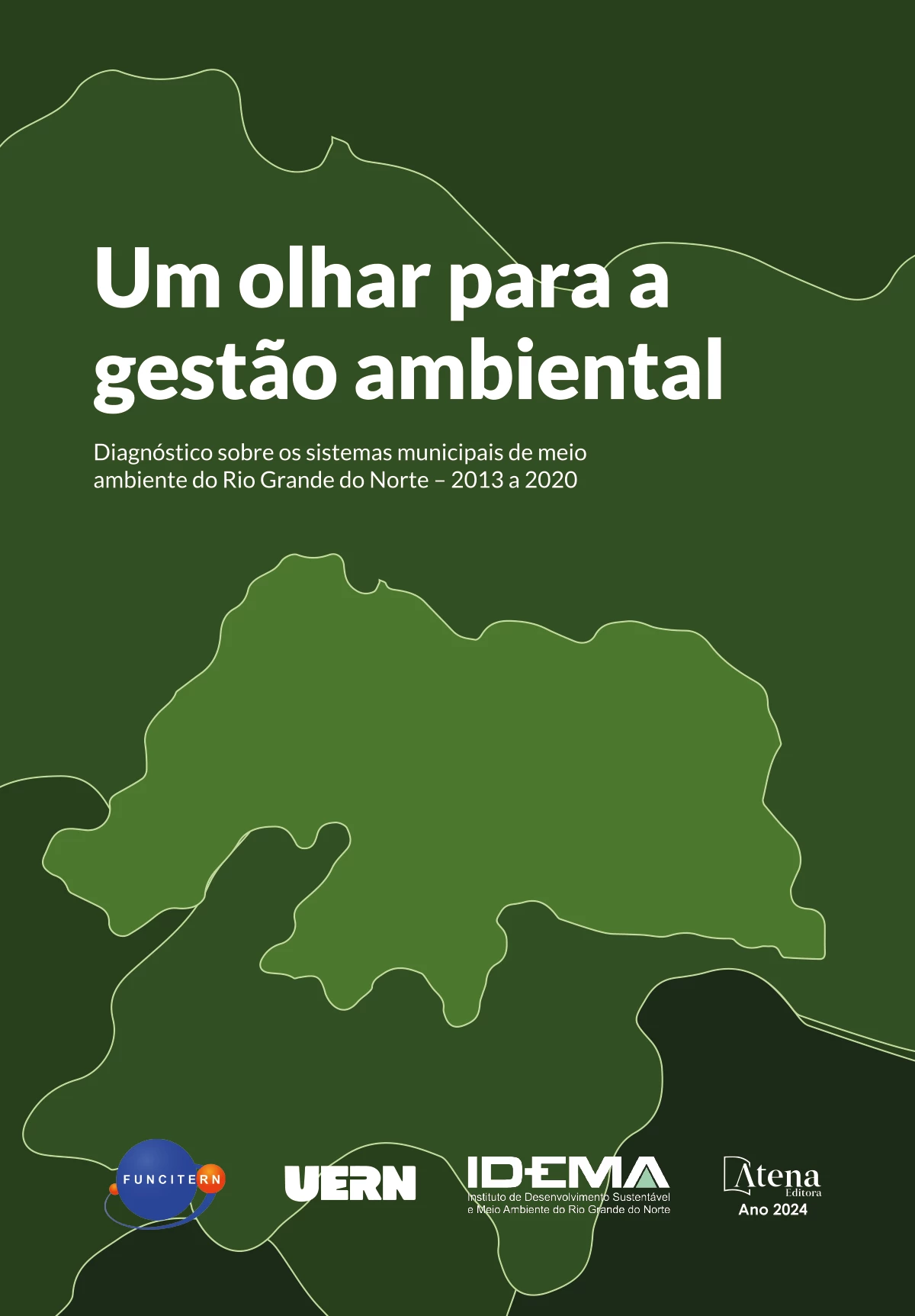 capa do ebook Um olhar para a gestão ambiental: diagnóstico sobre os sistemas municipais de meio ambiente do Rio Grande do Norte