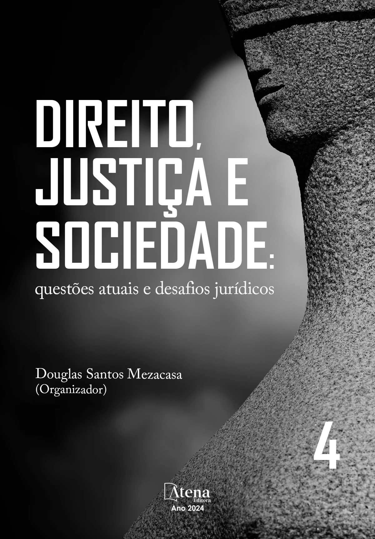 capa do ebook Direito, justiça e sociedade: questões atuais e desafios jurídicos 4