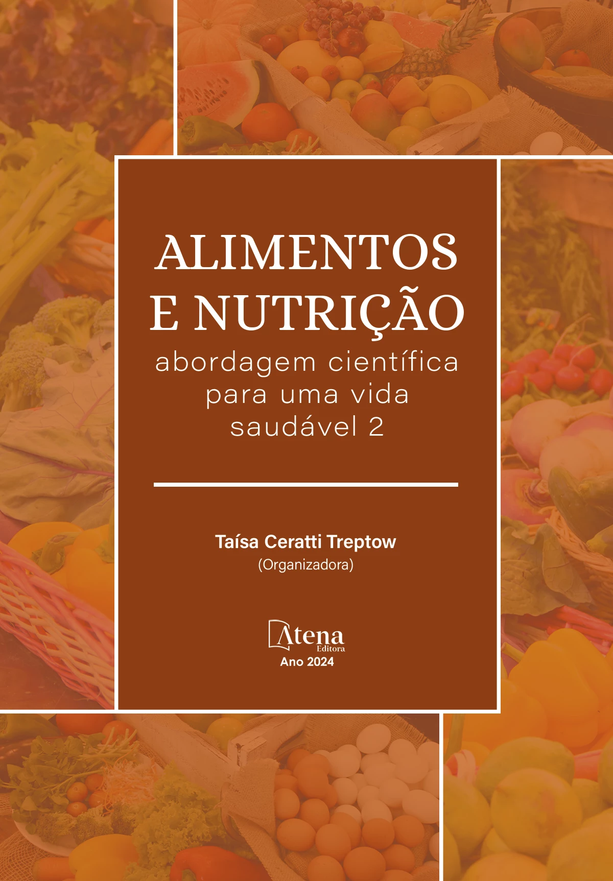 capa do ebook Alimentos e nutrição: abordagem científica para uma vida saudável 2