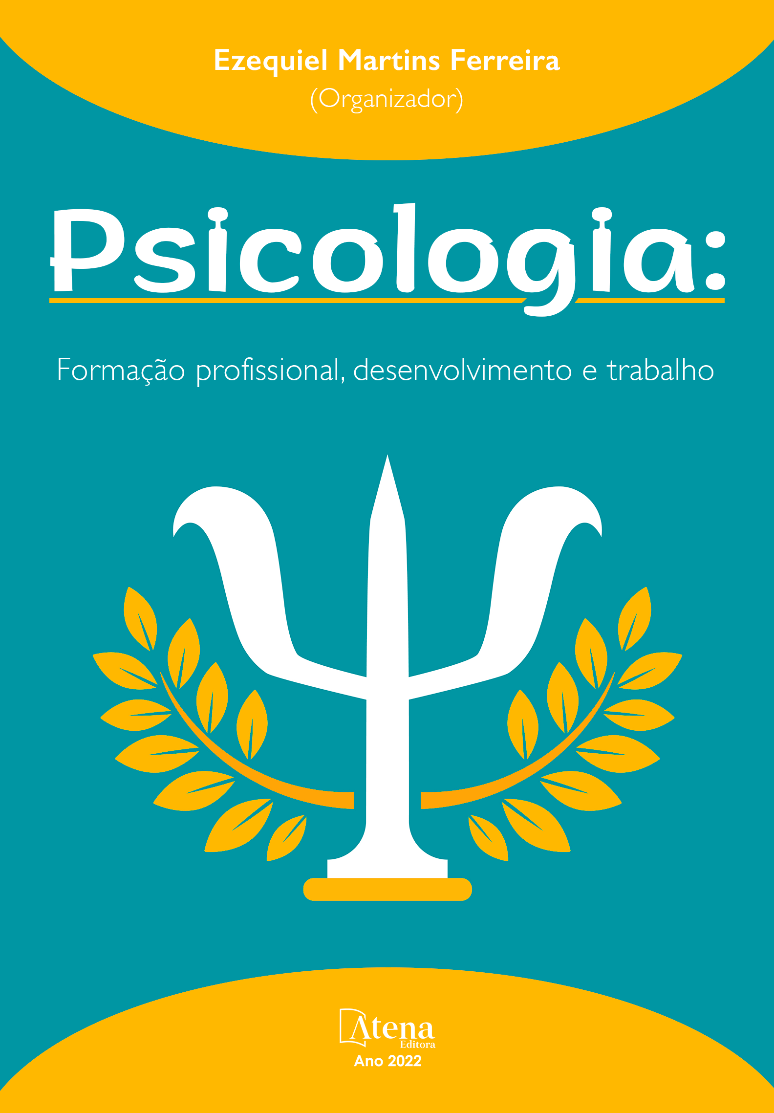 Psicologia: Formação profissional, desenvolvimento e trabalho