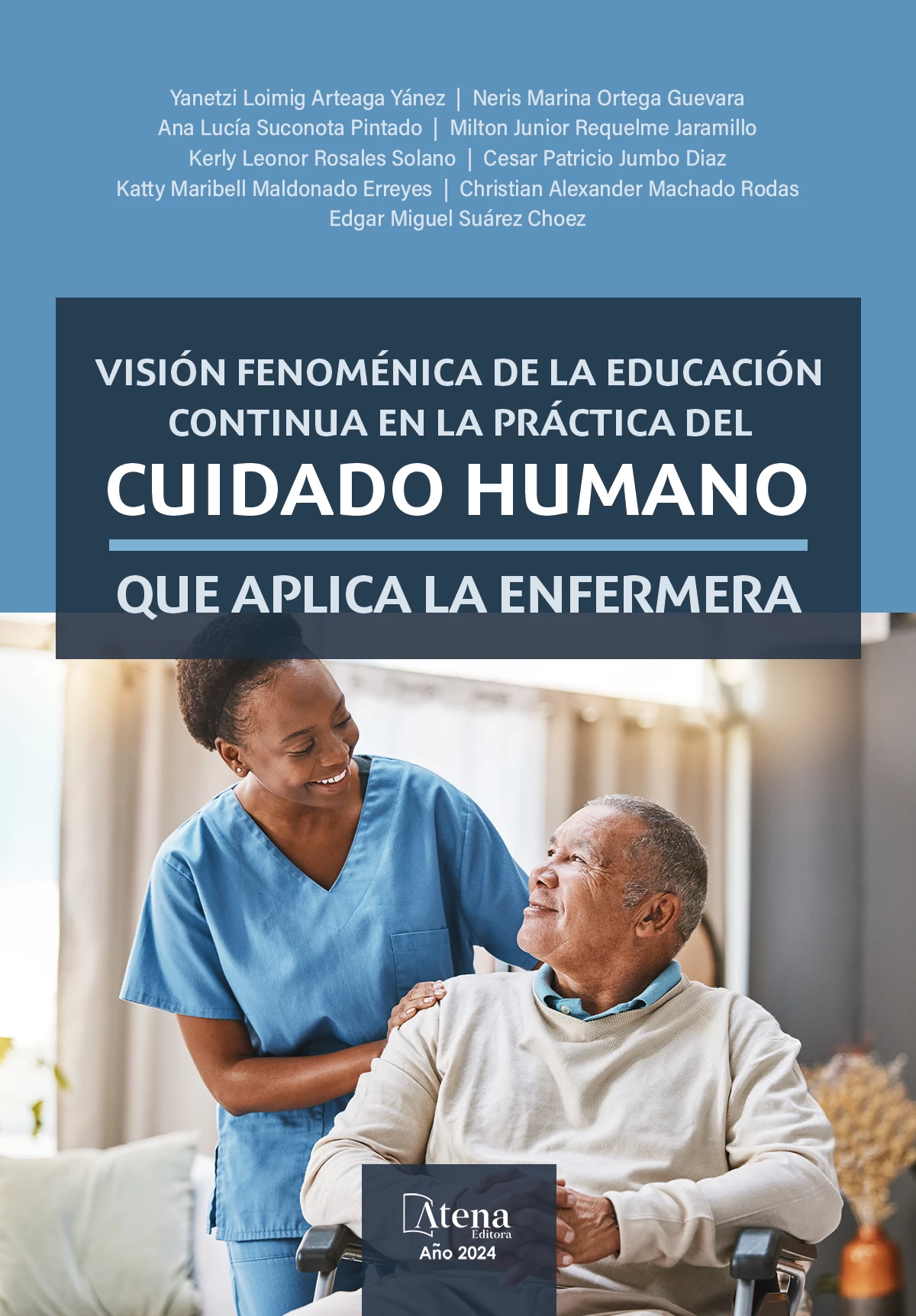 capa do ebook Visión fenoménica de la educación continua en la práctica del cuidado humano que aplica la enfermera