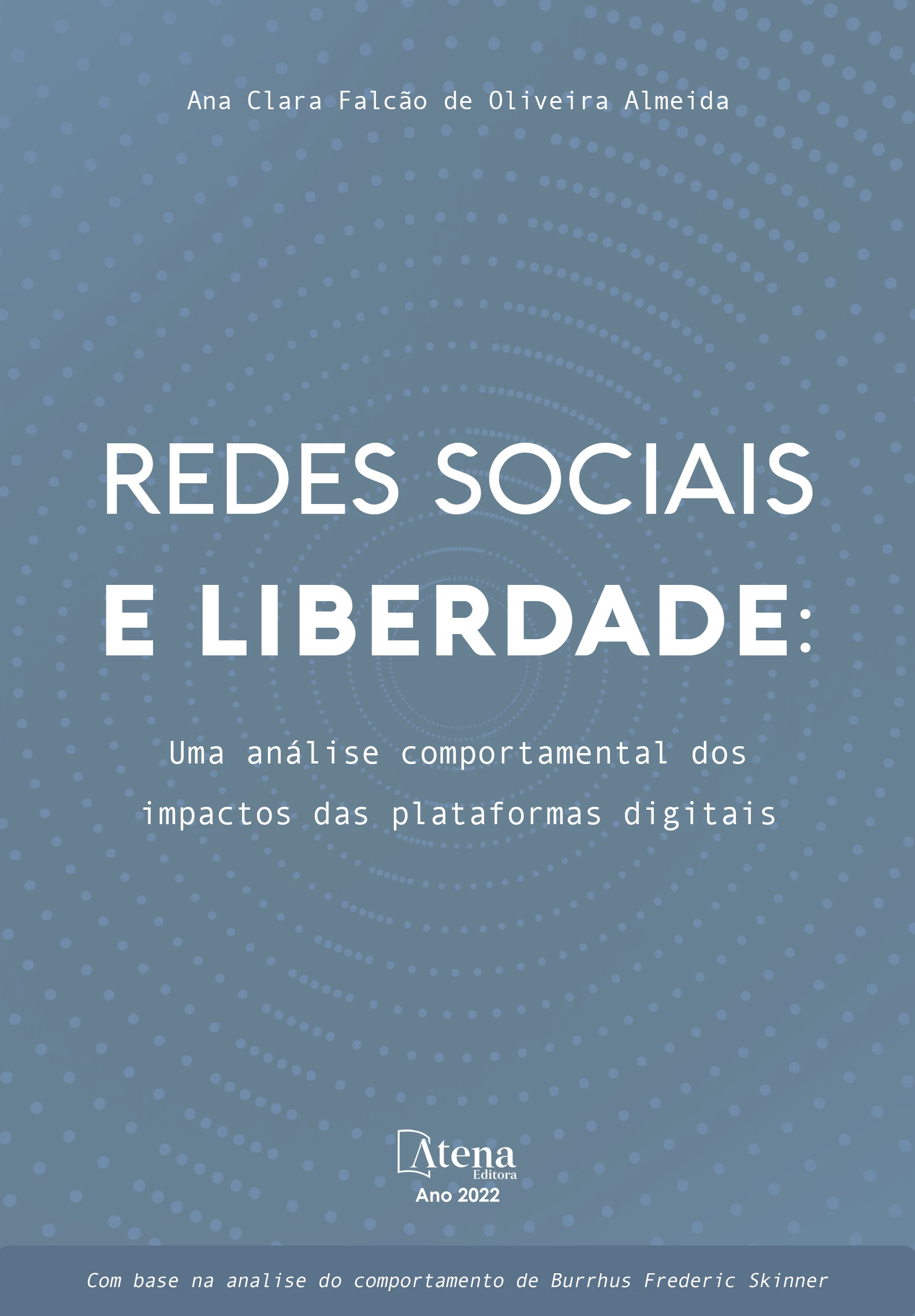 capa do ebook Redes sociais e liberdade: Uma análise comportamental dos impactos das plataformas digitais