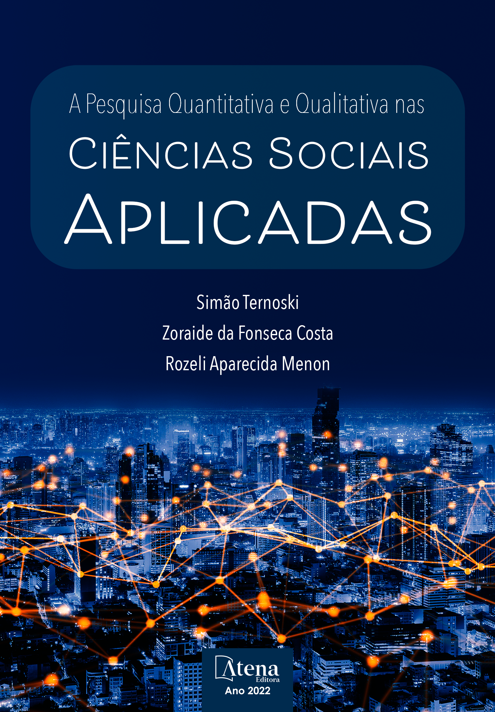 A pesquisa quantitativa e qualitativa nas ciências sociais aplicadas