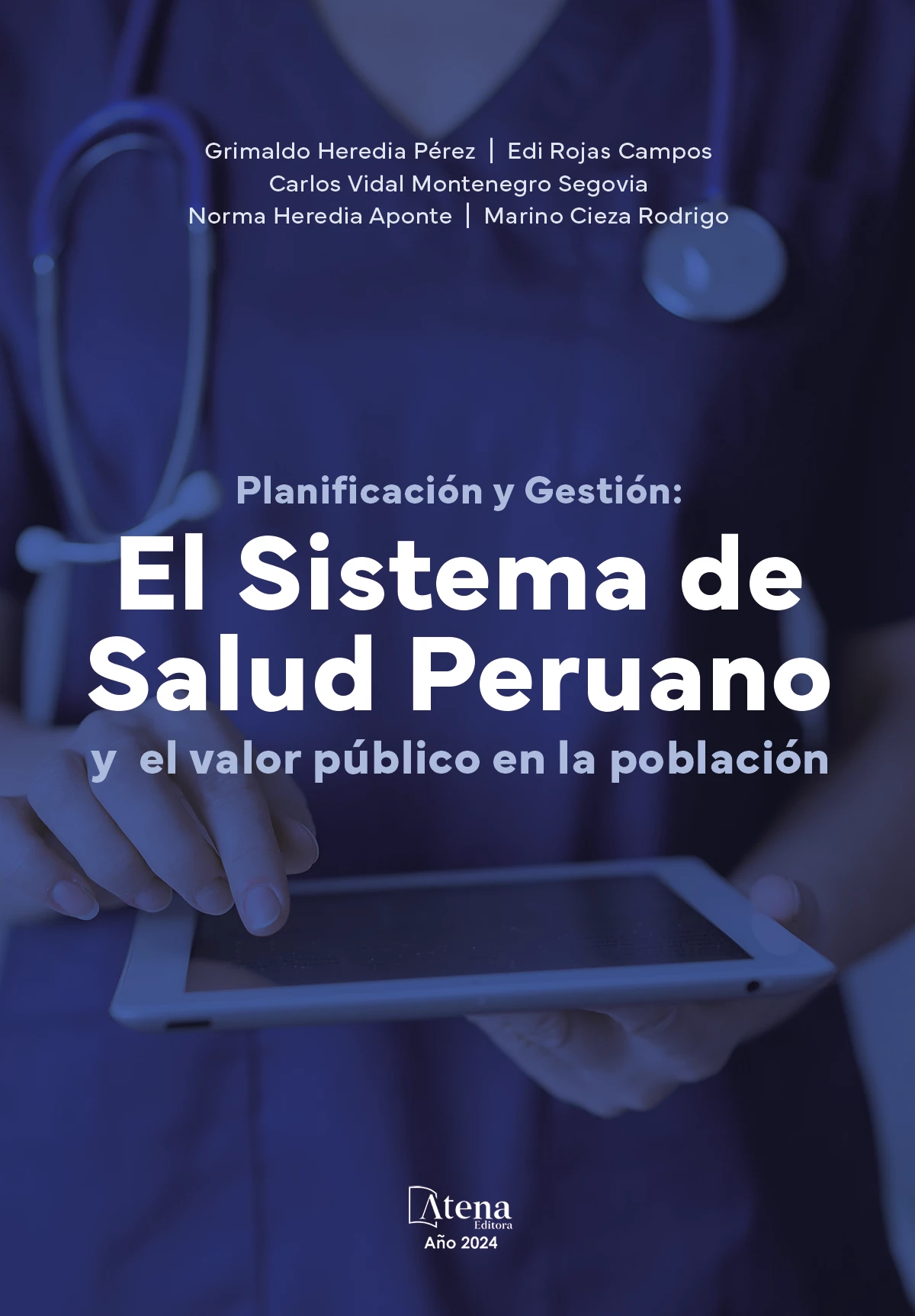 capa do ebook Planificación y Gestión: EL SISTEMA DE SALUD PERUANO Y el valor público en la población