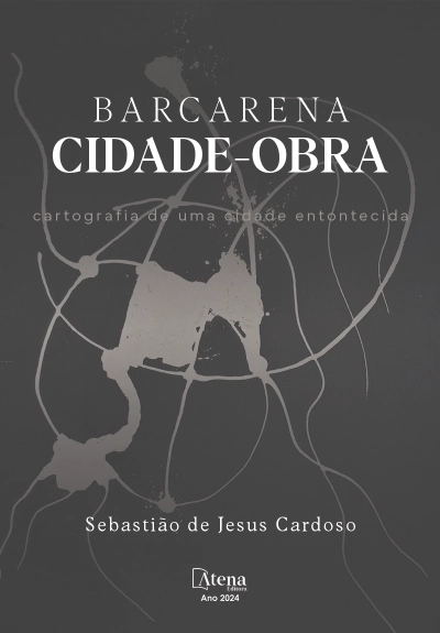 BARCARENA CIDADE-OBRA: cartografia de uma cidade entontecida
