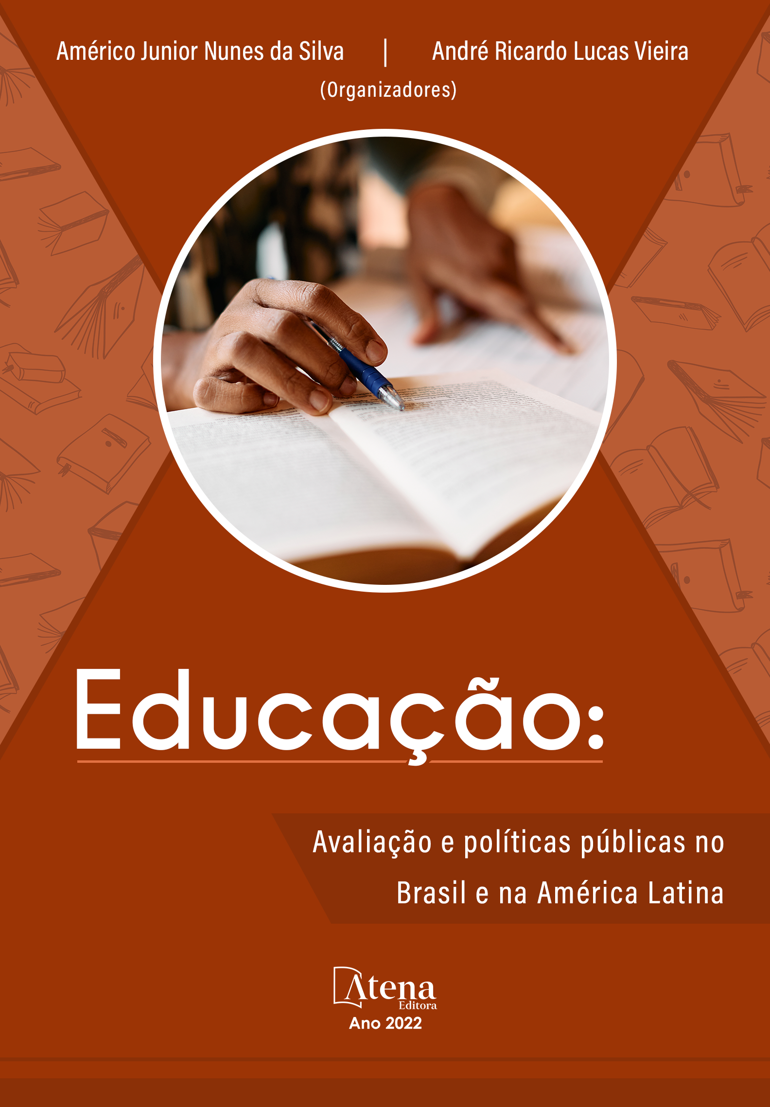 Educação: Avaliação e políticas públicas no Brasil e na América Latina