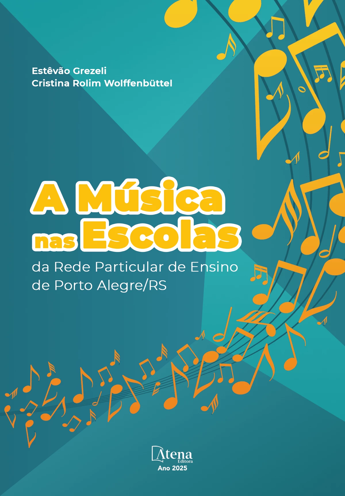 capa do ebook A música nas escolas da rede particular de ensino de Porto Alegre/RS