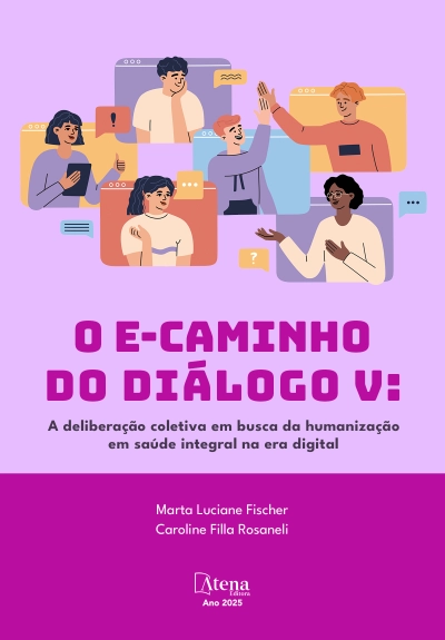E-caminho do diálogo V: a deliberação coletiva em busca da humanização em saúde integral na era digital