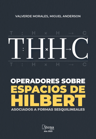 Operadores sobre espacios de Hilbert asociados a formas sesquilineales